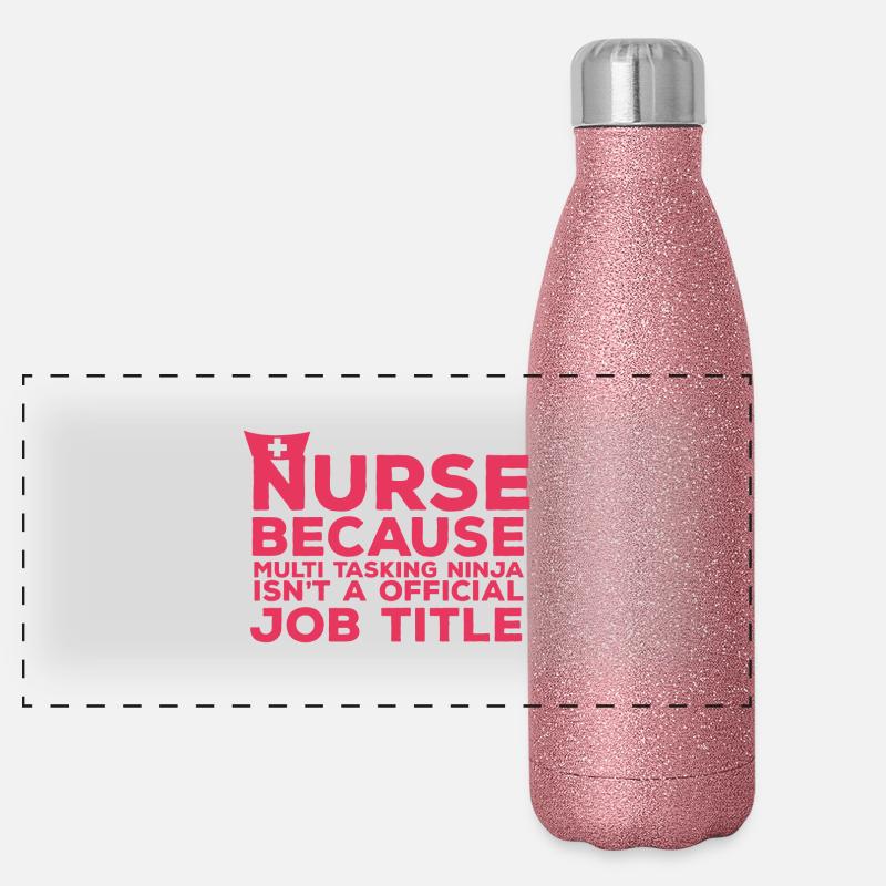 Infirmière: Infirmière Parce que multi-tâches Gourde isotherme panoramique pailletée 500 ml