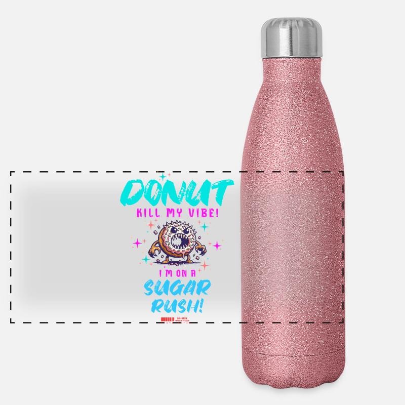 Do Not Kill My Vibe–Fun Donut Sugar Rush Saying Panoramic Glitter Thermal Bottle 500 ml
