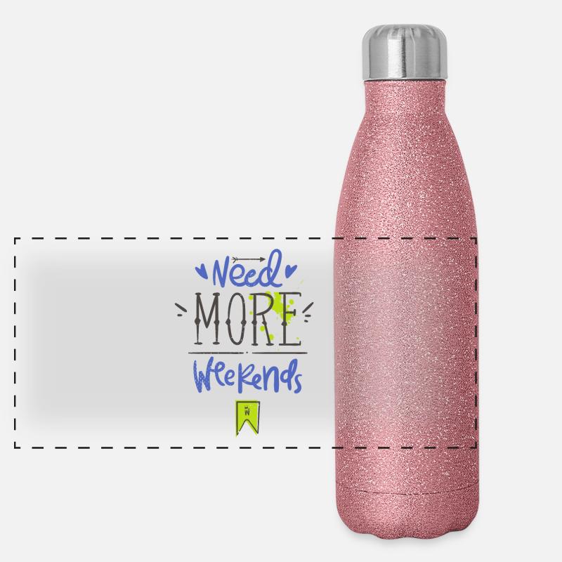 Need more weekends-Text Panorama Glitzer Isolierflasche 500 ml
