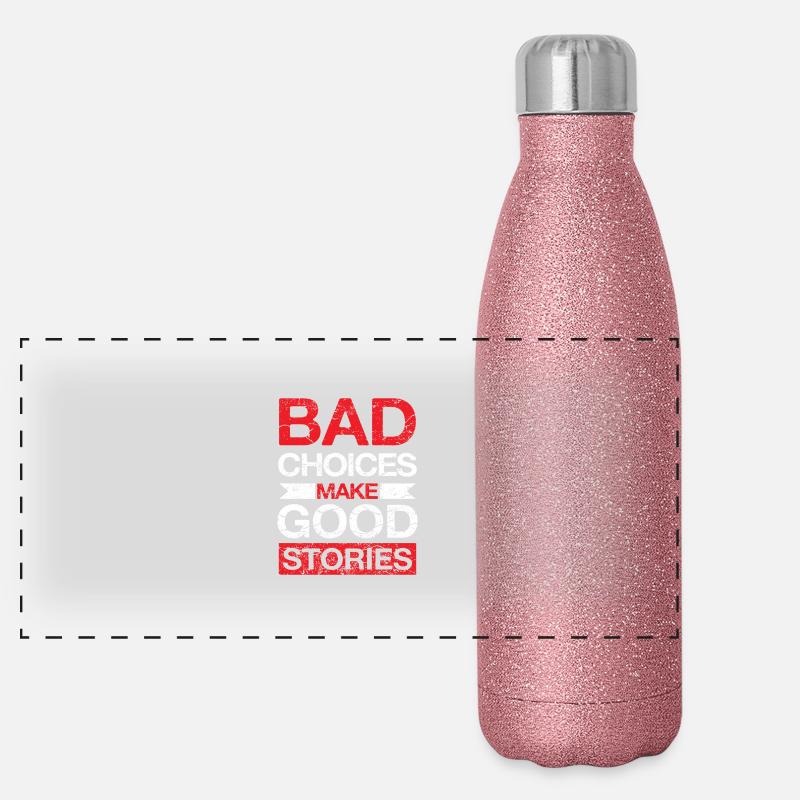 Bad Choices make Good Stories Panorama Glitzer Isolierflasche 500 ml