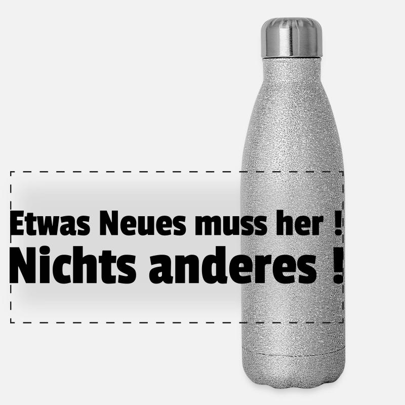 Neu nicht anders Panorama Glitzer Isolierflasche 500 ml