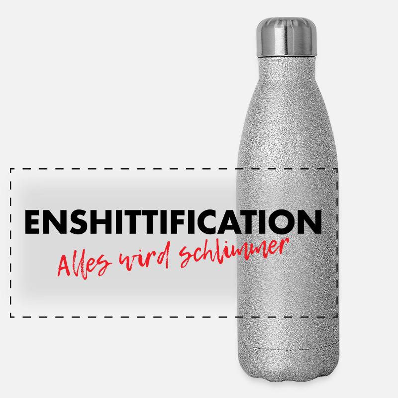 Enshittification - alles wird schlimmer! Panorama Glitzer Isolierflasche 500 ml