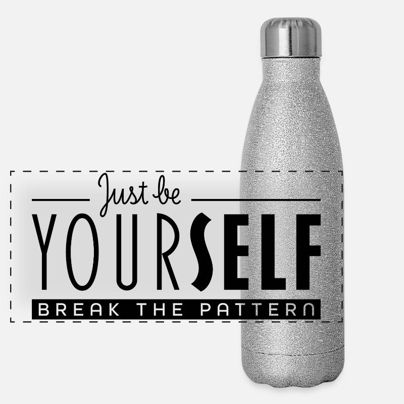 Soyez simplement vous-même et brisez le schéma Gourde isotherme panoramique pailletée 500 ml