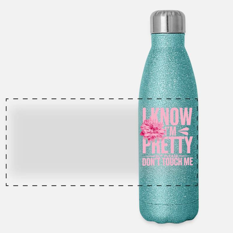 I Know Im Pretty But Please Do Not Touch Me Women Panoramic Glitter Thermal Bottle 500 ml