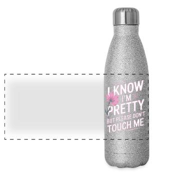 I Know Im Pretty But Please Do Not Touch Me Women - Panoramic Glitter Thermal Bottle 500 ml - silver glitter - Front