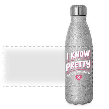 I Know Im Pretty But Please Do Not Touch Me Women - Panoramic Glitter Thermal Bottle 500 ml - silver glitter - Front