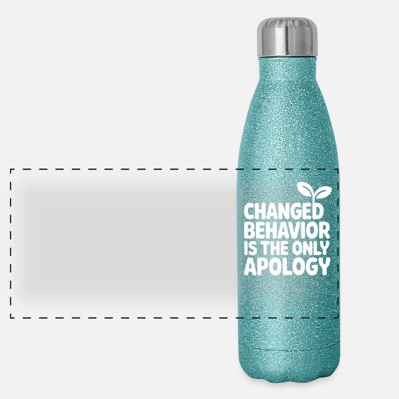Changed Behavior Is The Only Apology Achtsamkeit Panorama Glitzer Isolierflasche 500 ml