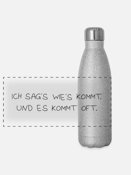 Ich sag wie´s kommt - Panorama Glitzer Isolierflasche 500 ml - Silber Glitzer
