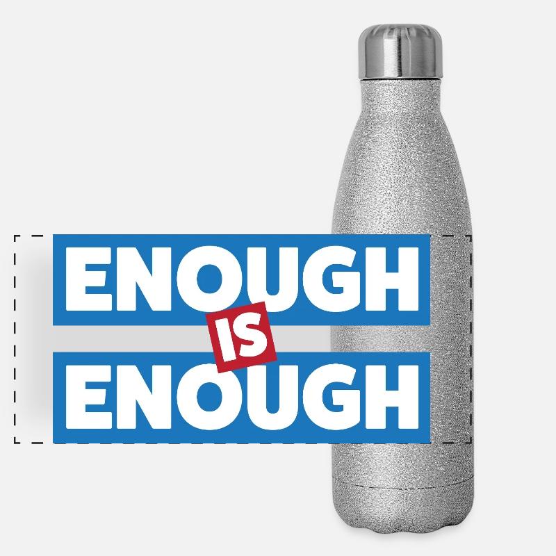 Genug ist genug Mutiges Statement Panorama Glitzer Isolierflasche 500 ml