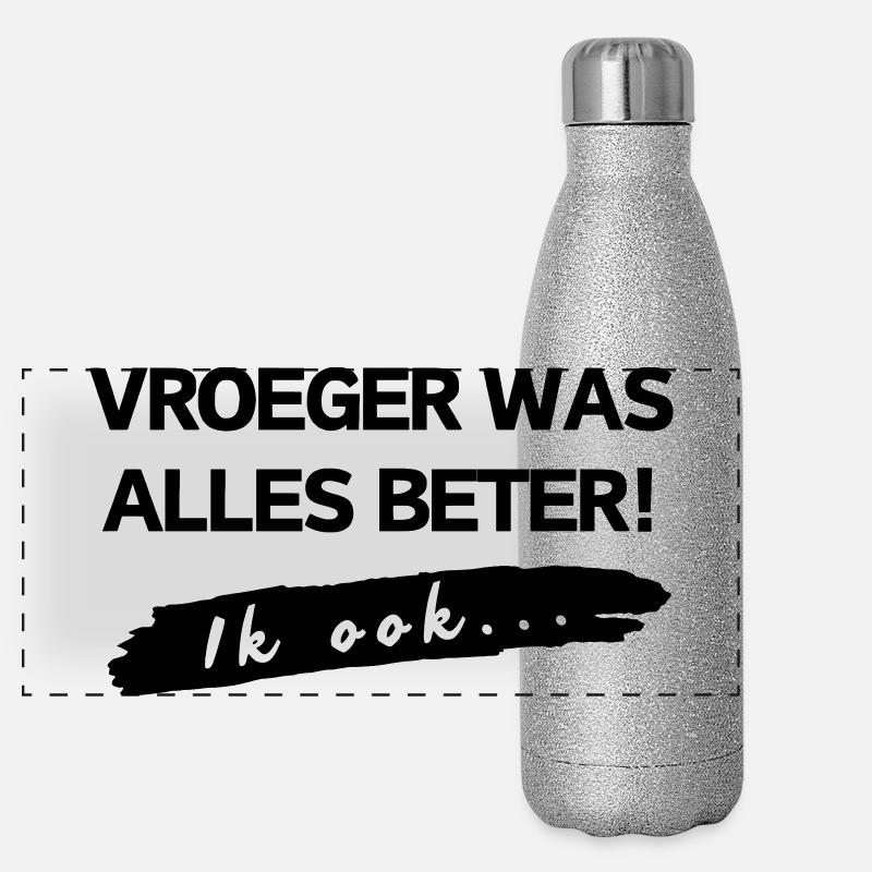 Früher war alles besser, ich auch # Panorama Glitzer Isolierflasche 500 ml