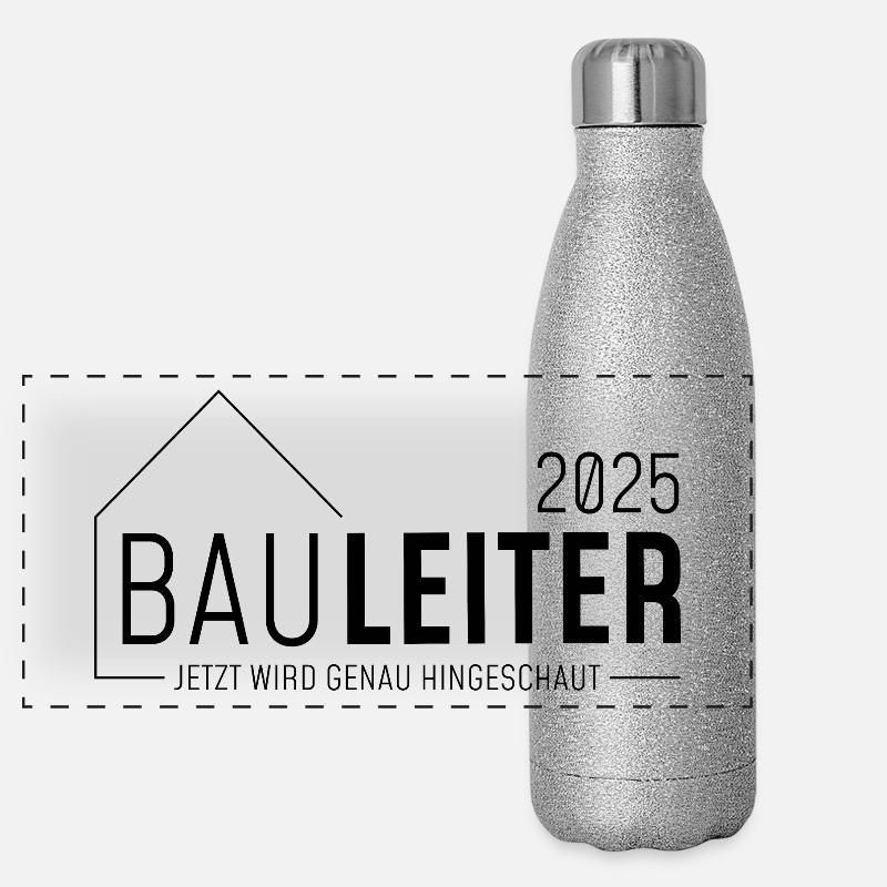 Bauleiter 2025 - Jetzt wird genau hingeschaut Panorama Glitzer Isolierflasche 500 ml