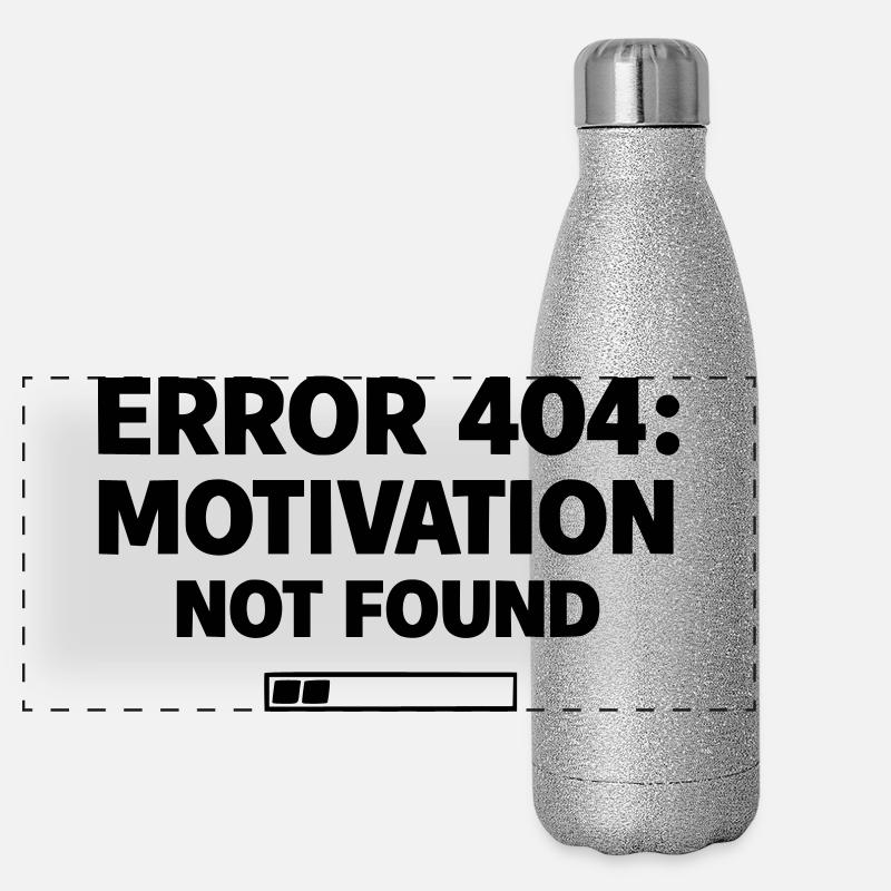 ERROR 404: Motivation Not Found | Minimal Typo Panoramic Glitter Thermal Bottle 500 ml