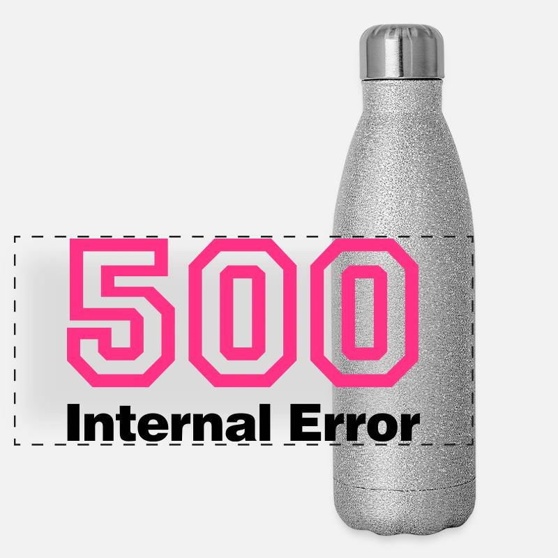 Error 500 Internal Error Panorama Glitzer Isolierflasche 500 ml