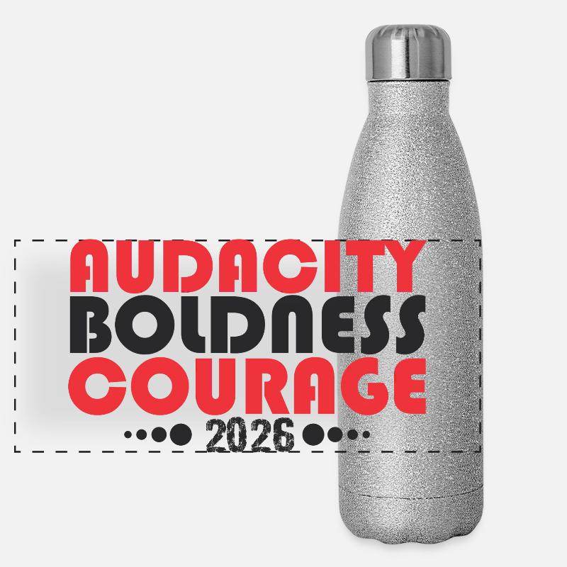 Audacity Boldness Courage 2026 Panorama Glitzer Isolierflasche 500 ml
