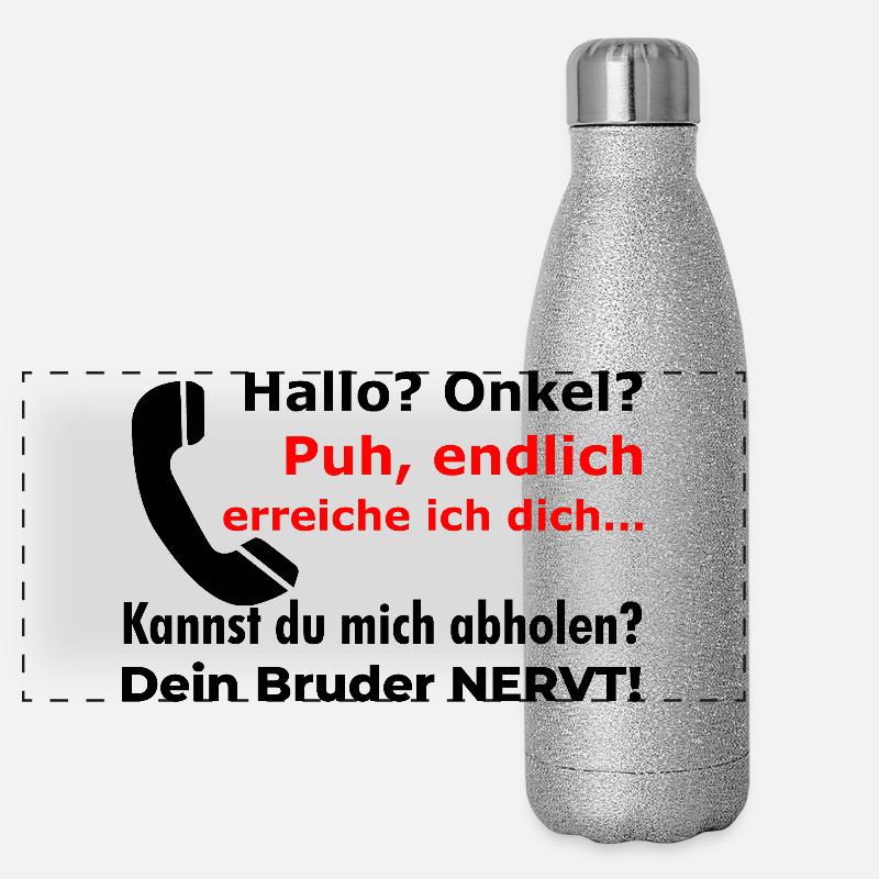 Hello uncle? Your brother is annoying! Funny saying Panoramic Glitter Thermal Bottle 500 ml