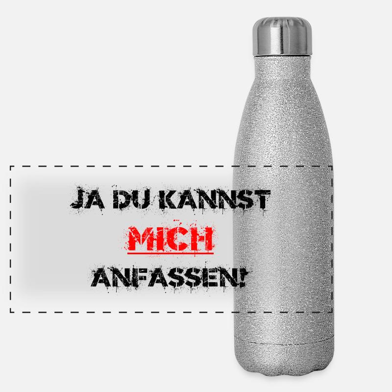 Du kannst mich anfassen lasst mich durch Geschenk Panorama Glitzer Isolierflasche 500 ml