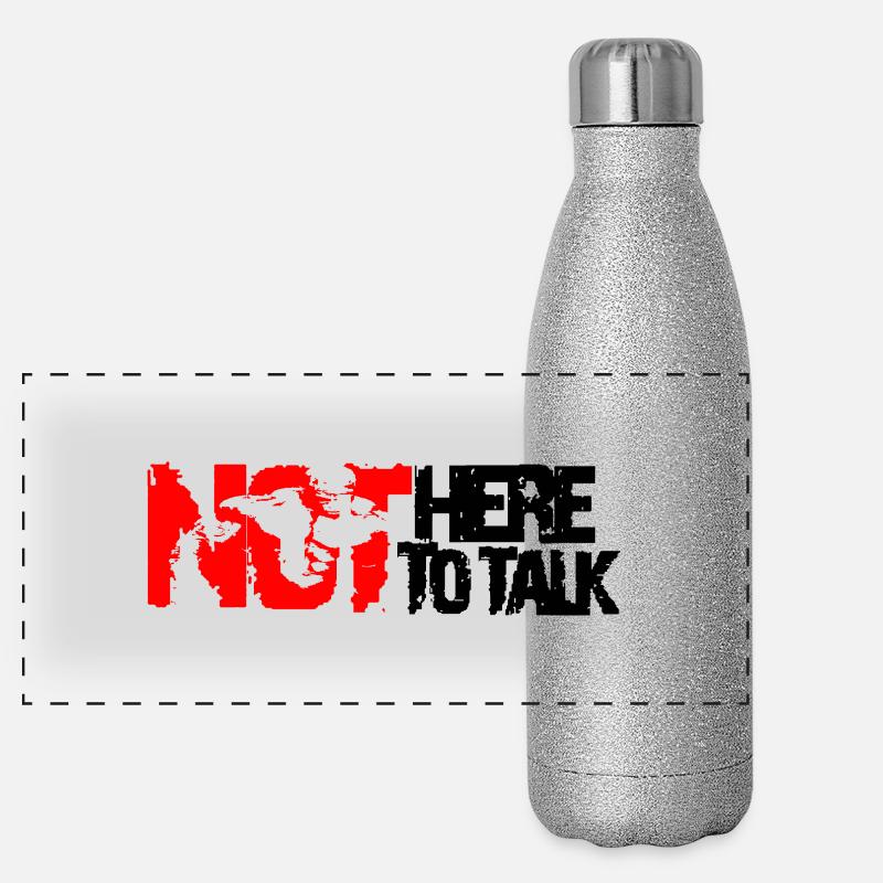 not here to talk Gourde isotherme panoramique pailletée 500 ml