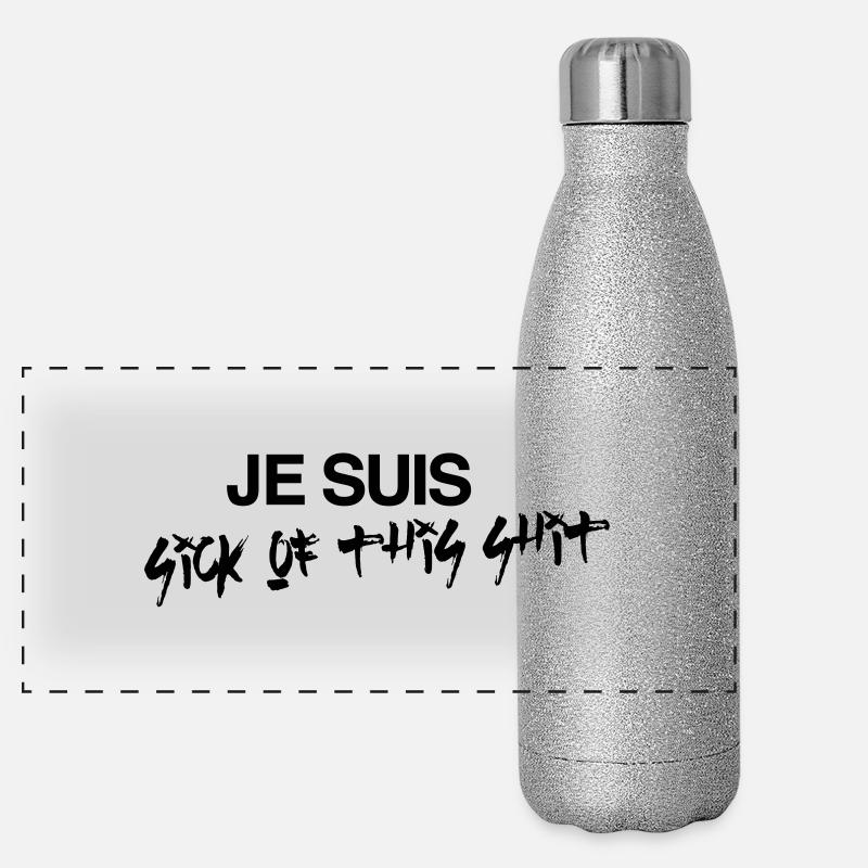 Je Suis Sick Of This Shit Gourde isotherme panoramique pailletée 500 ml