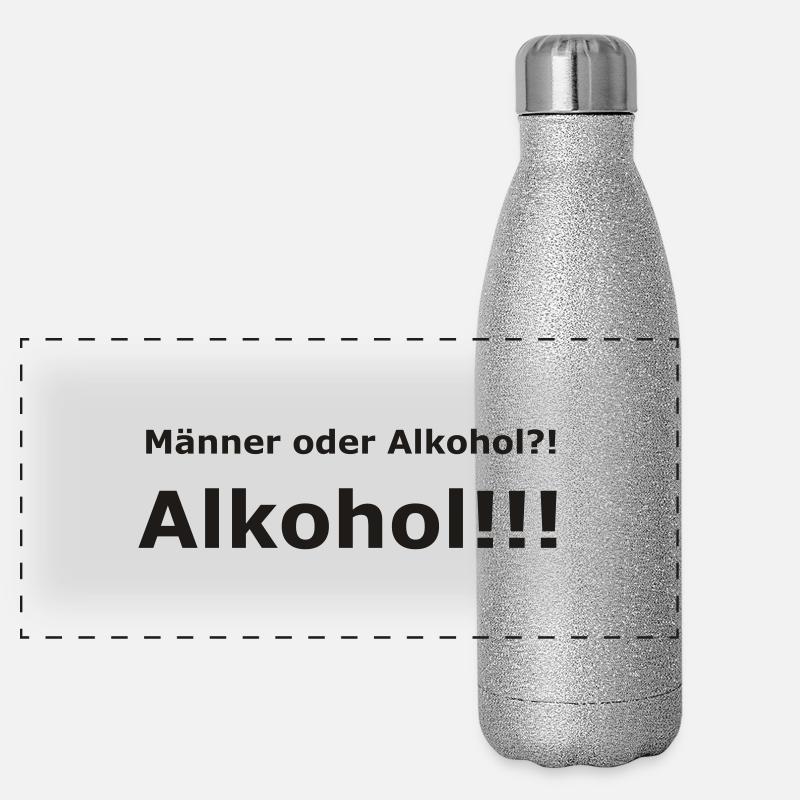 Männer oder Alkohol?! Alkohol!!! Panorama Glitzer Isolierflasche 500 ml