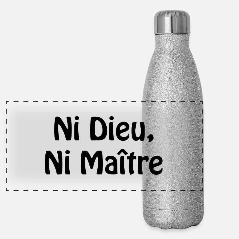Ni Dieu, Ni Maitre Gourde isotherme panoramique pailletée 500 ml