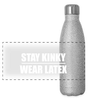Font Design "Stay Kinky - Wear Latex" - Panoramic Glitter Thermal Bottle 500 ml - silver glitter - Front