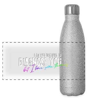 I am not qualified to diagnose you! - Panoramic Glitter Thermal Bottle 500 ml - silver glitter - Front