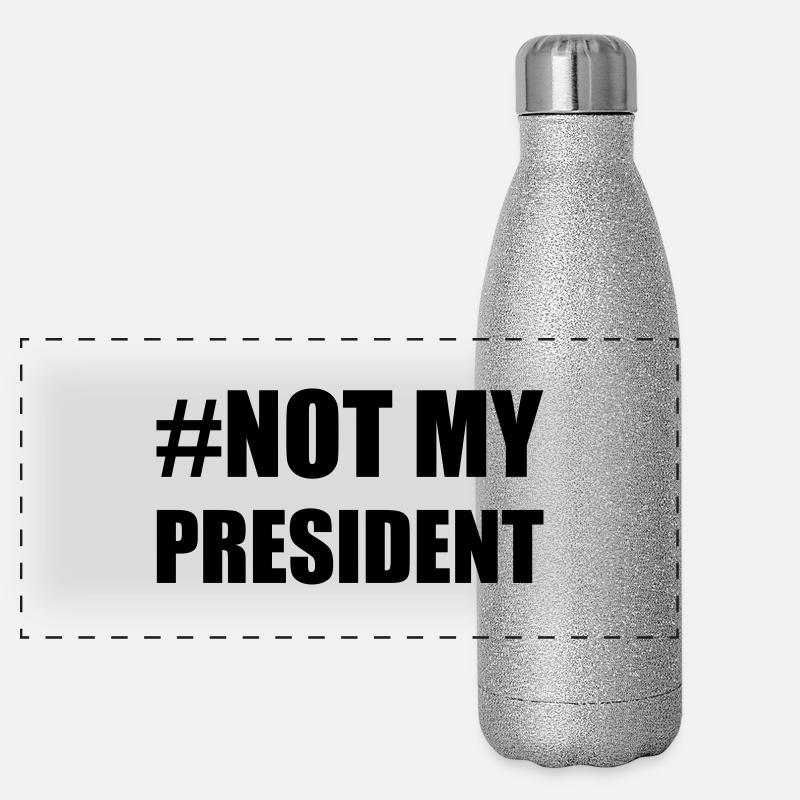 NOT MY PRESIDENT Panorama Glitzer Isolierflasche 500 ml