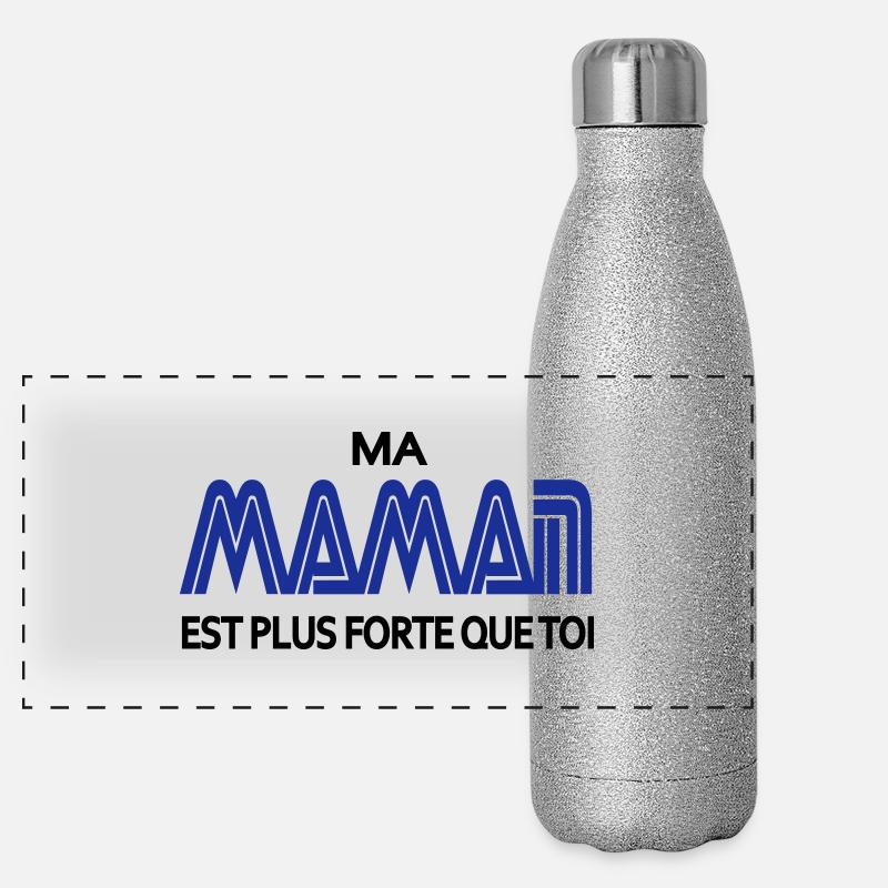Ma maman est plus fort que toi Gourde isotherme panoramique pailletée 500 ml