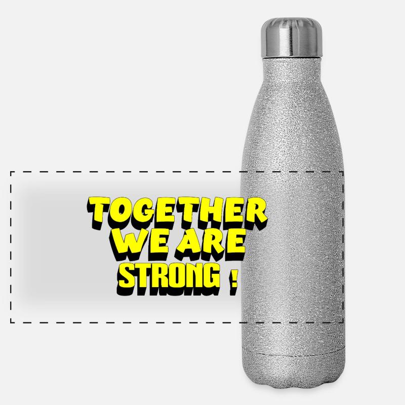 ENSEMBLE, NOUS SOMMES FORTS – Dicton de motivation rétro Gourde isotherme panoramique pailletée 500 ml