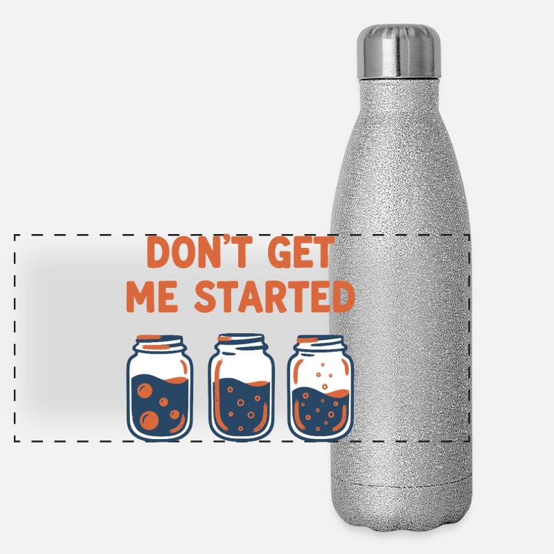 sourdough Bread Baking Baker DONT GET ME STARTED Panoramic Glitter Thermal Bottle 500 ml