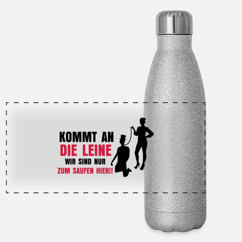 ... KOMMT AN DIE LEINE Panorama Glitzer Isolierflasche 500 ml