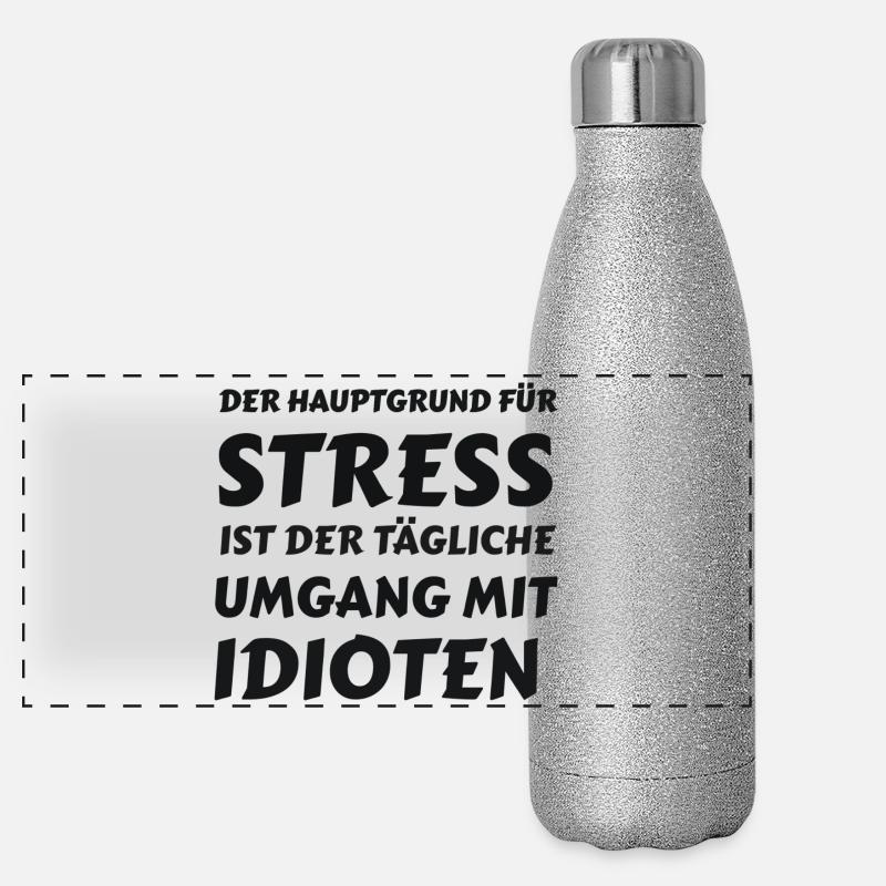 Alltagsstress durch Idioten Panorama Glitzer Isolierflasche 500 ml