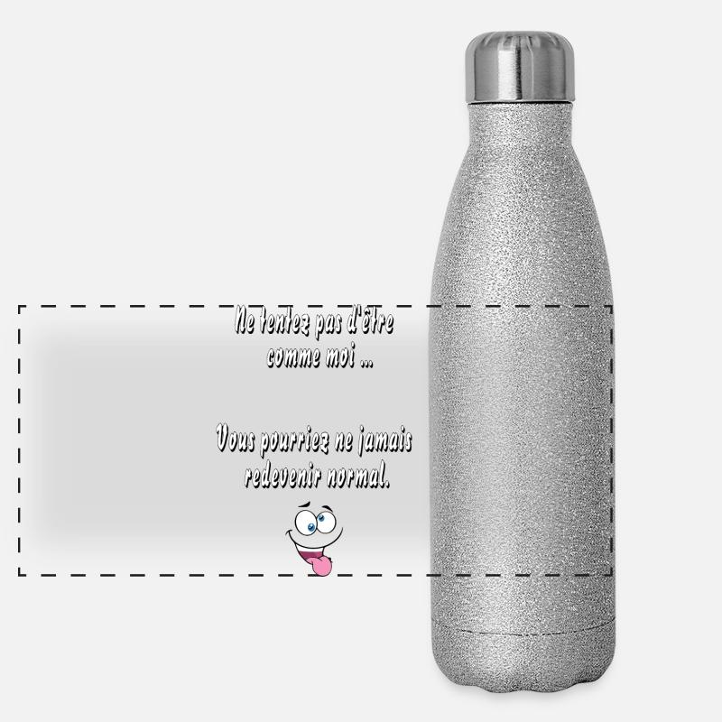 Ne tentez pas d'être comme moi Gourde isotherme panoramique pailletée 500 ml