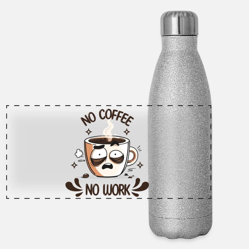 T-shirt café – Pas de café, pas de travail Gourde isotherme panoramique pailletée 500 ml