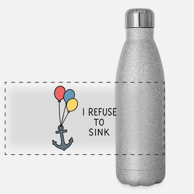 I Refuse to Sink – Maritimes Statement Positiv Panorama Glitzer Isolierflasche 500 ml