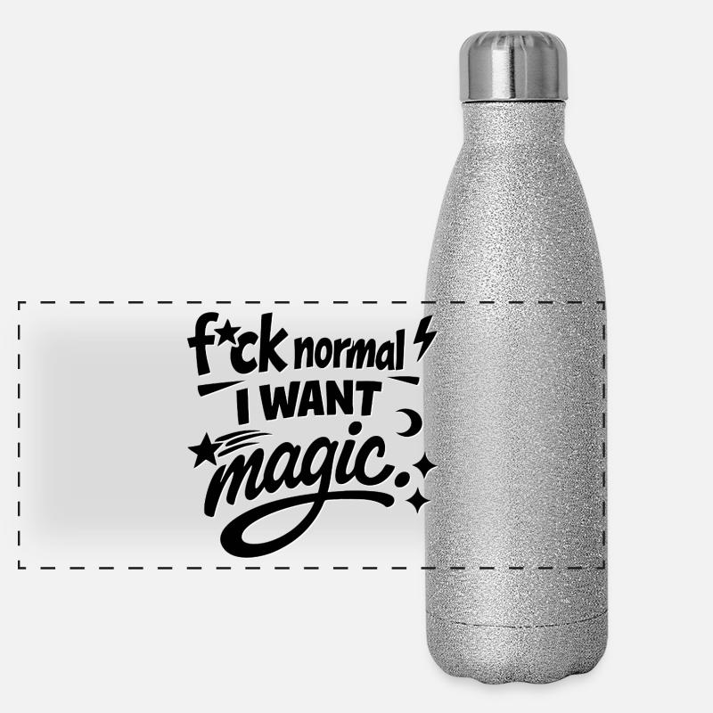 Merde normal Je veux une déclaration magique Gourde isotherme panoramique pailletée 500 ml