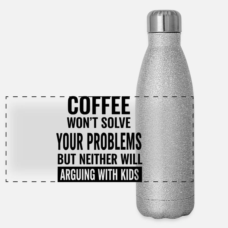 Le café ne résoudra pas tes problèmes Gourde isotherme panoramique pailletée 500 ml