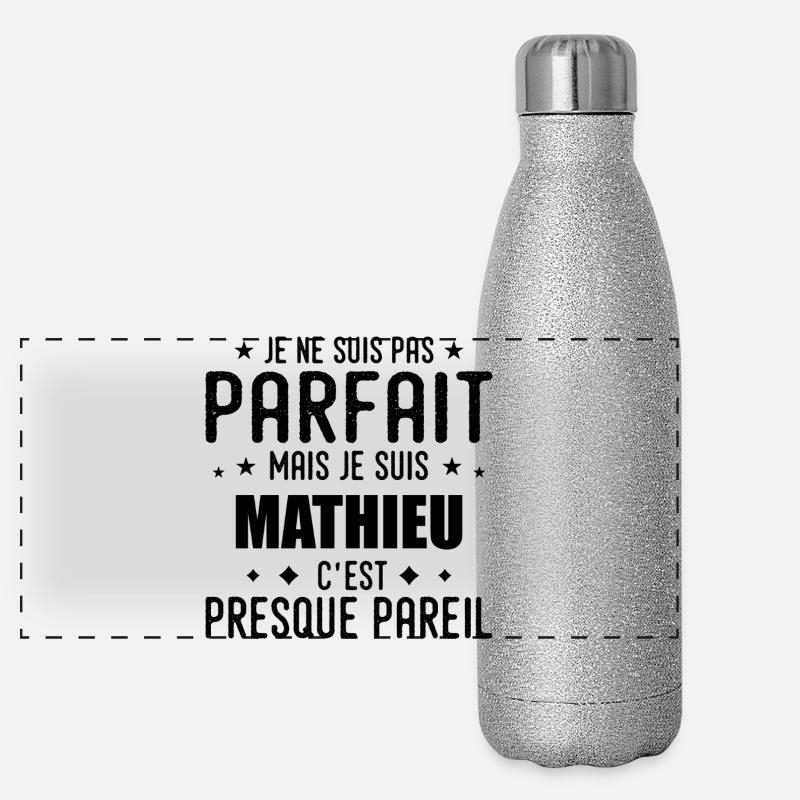Mathieu : authentique, imparfait, top, perfection Gourde isotherme panoramique pailletée 500 ml