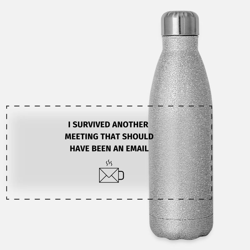I Survived Another Meetin Panorama Glitzer Isolierflasche 500 ml