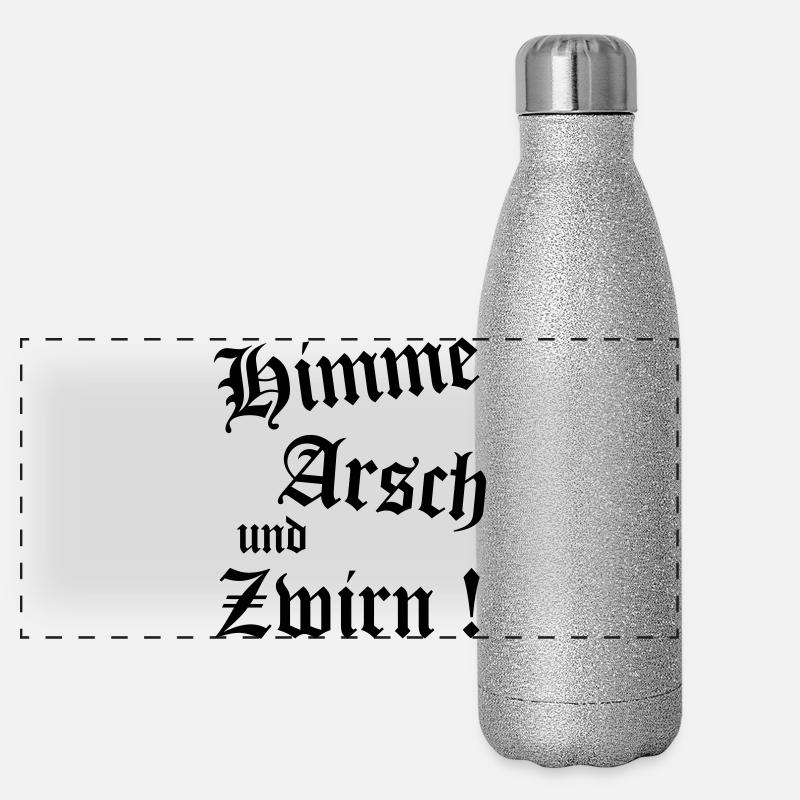 Bayerischer Spruch Shirt - Himme Arsch und Zwirn Panorama Glitzer Isolierflasche 500 ml