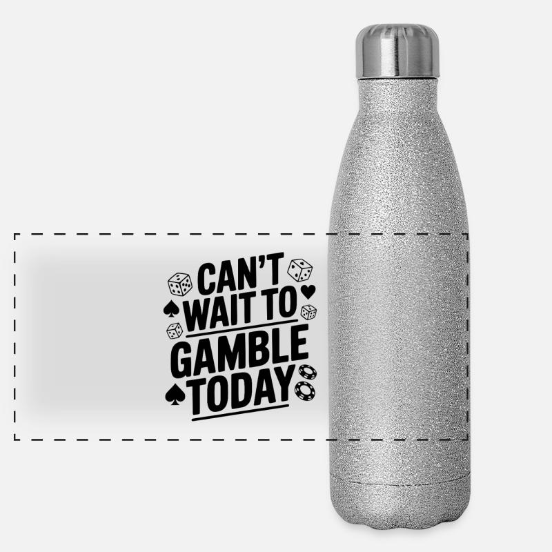 Can't Wait to Gamble Today Panoramic Glitter Thermal Bottle 500 ml