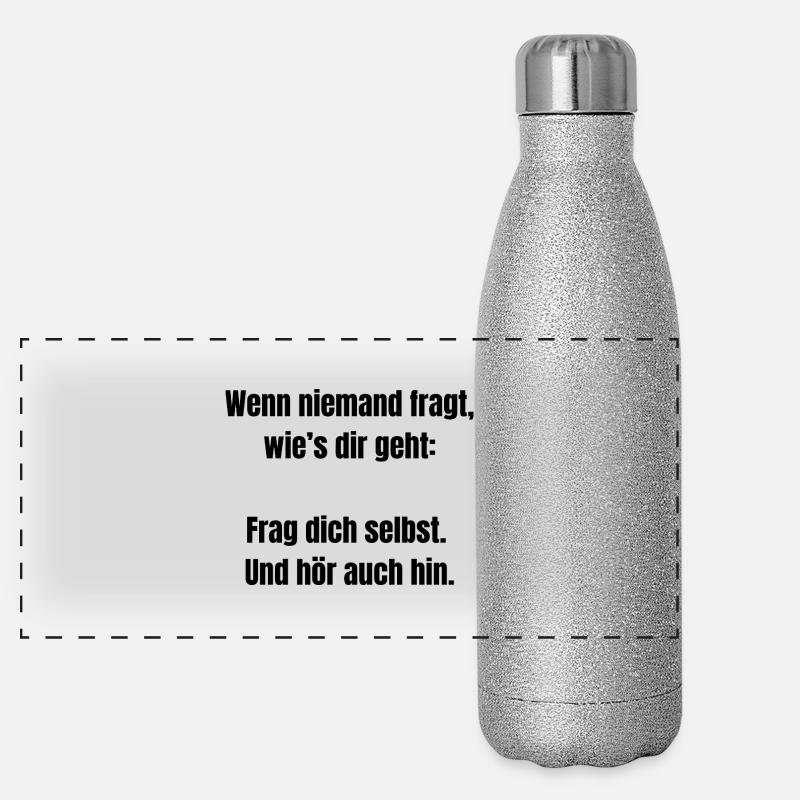 Frag dich selbst – Achtsamkeit Spruch Shirt Panorama Glitzer Isolierflasche 500 ml