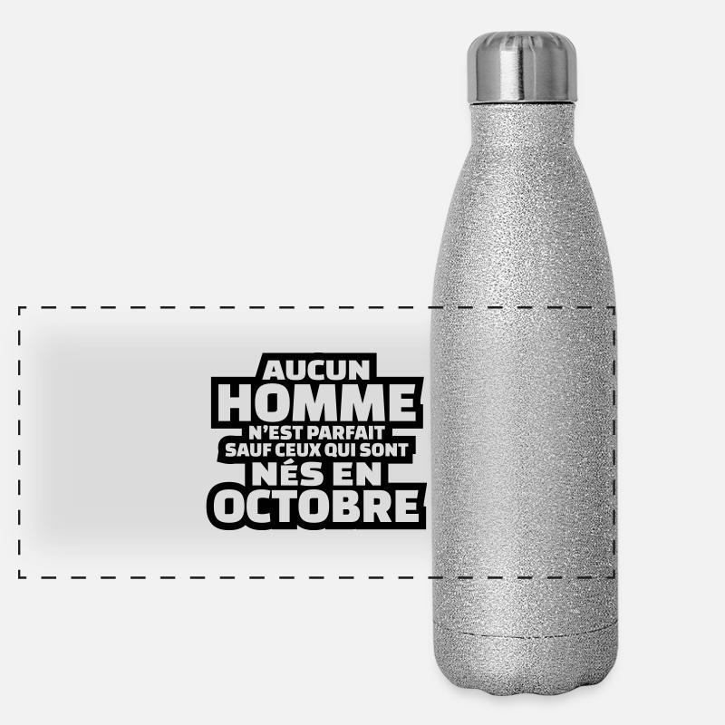 aucun homme n'est parfait sauf ceux nés en octobre Gourde isotherme panoramique pailletée 500 ml