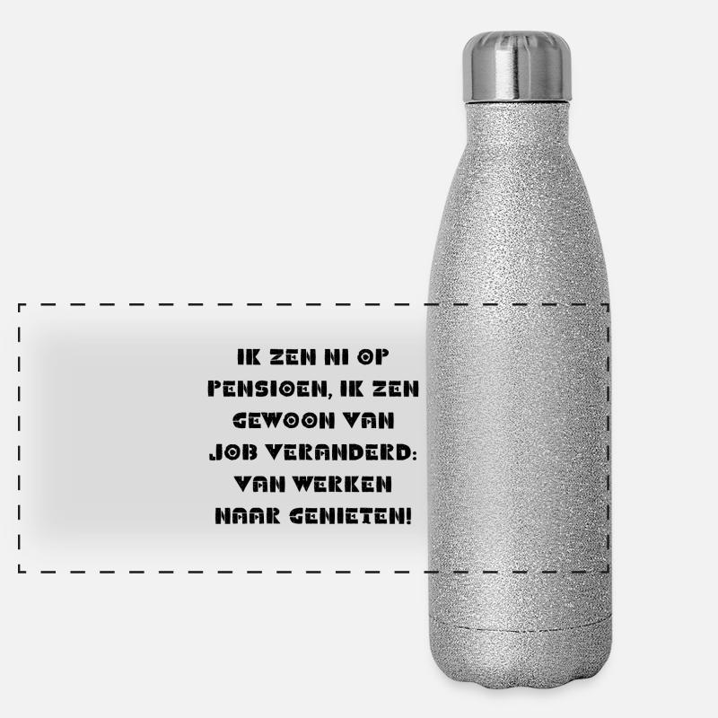 dictons amusants de retraite en dialecte anversois Gourde isotherme panoramique pailletée 500 ml