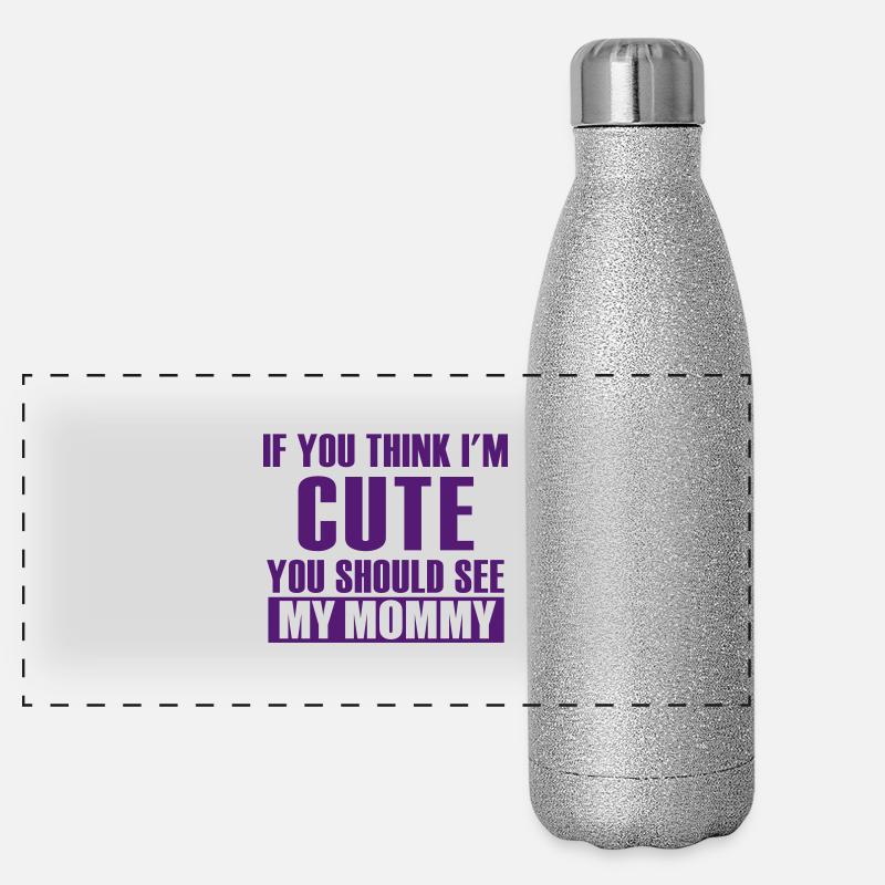 Pensez mignon vous devriez voir ma maman Gourde isotherme panoramique pailletée 500 ml