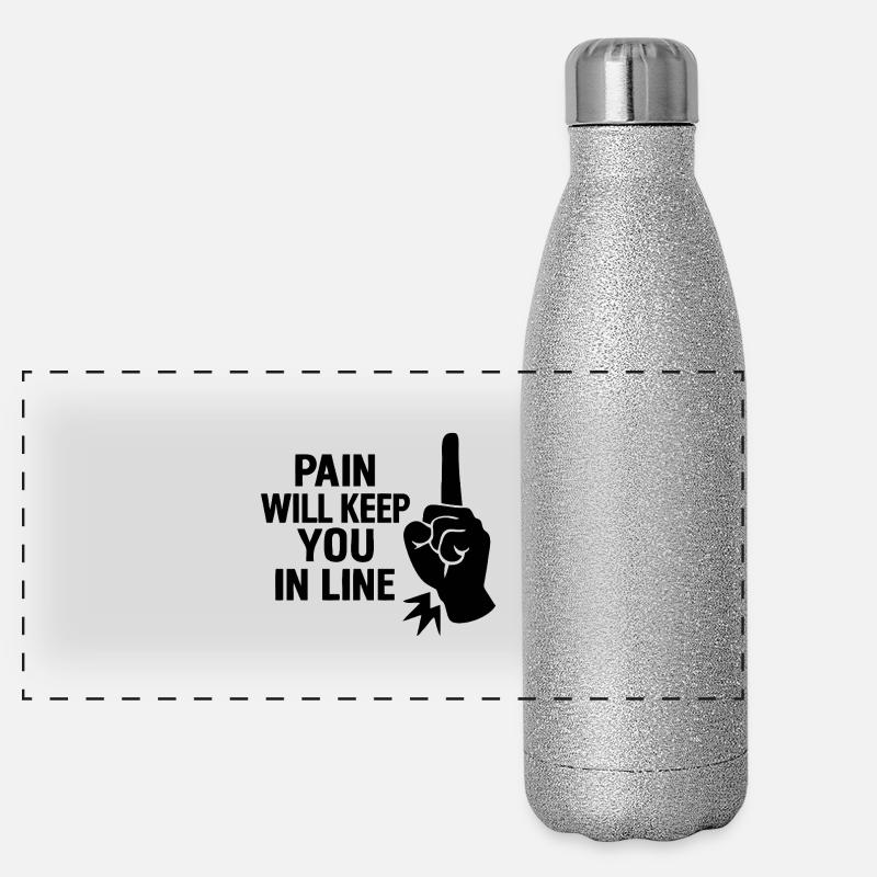 Pain will keep you in line Panorama Glitzer Isolierflasche 500 ml