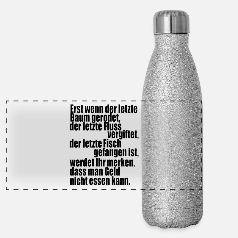 Seulement quand le dernier arbre a effacé le capitalisme Gourde isotherme panoramique pailletée 500 ml