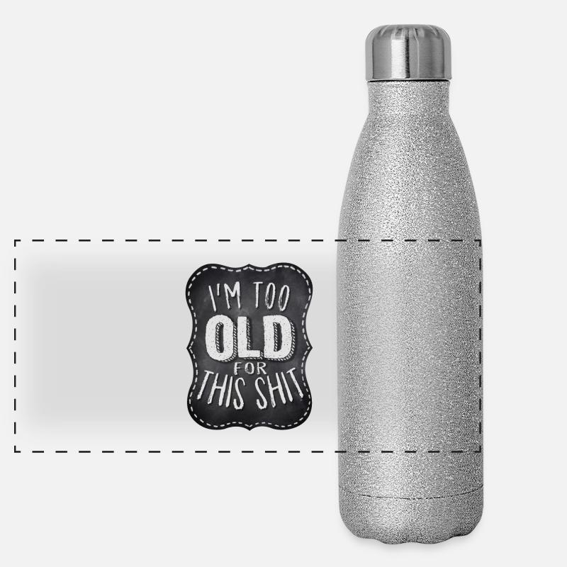 Biker Spruch: I'm too old for this shit Panorama Glitzer Isolierflasche 500 ml
