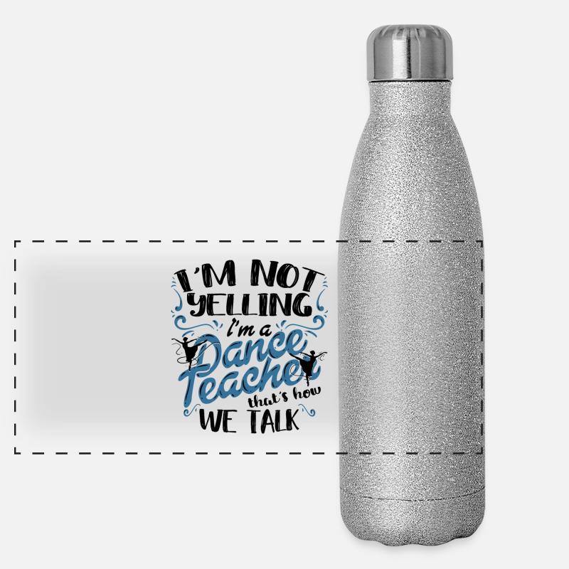 Dancing Dance Teacher Dance Teacher I'm A Dance Teacher Panoramic Glitter Thermal Bottle 500 ml