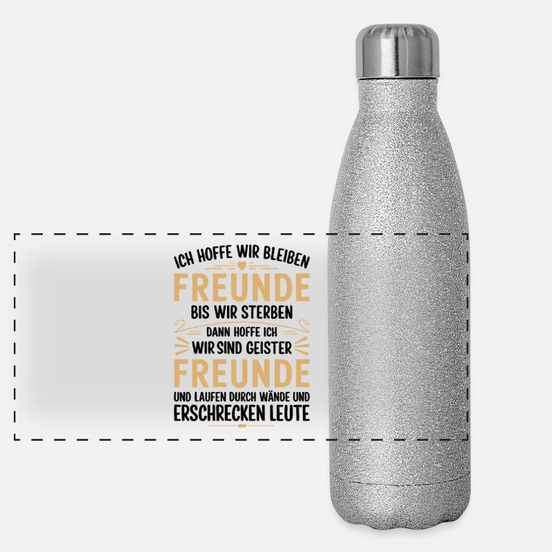Ich hoffe wir bleiben Freunde Geiser Freunde BL Panorama Glitzer Isolierflasche 500 ml